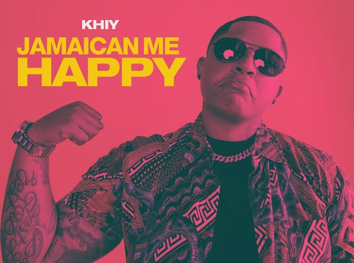 “Jamaican Me Happy” From Khiy Promises To Boost Your Energy To The Top