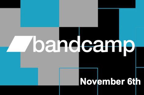 Bandcamp Friday: November 6th