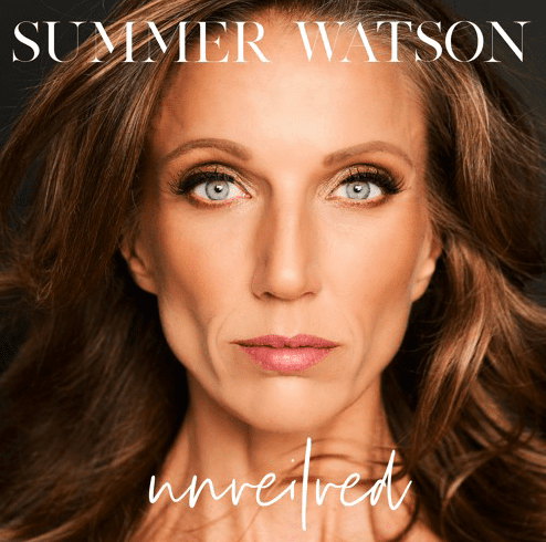Summer Watson’s New Single “Unveiled” Is Here To Help You Open Your Heart