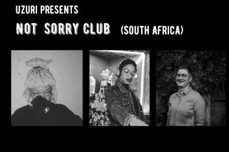 Uzuri hosts mix takeover with South Africa's Not Sorry Club