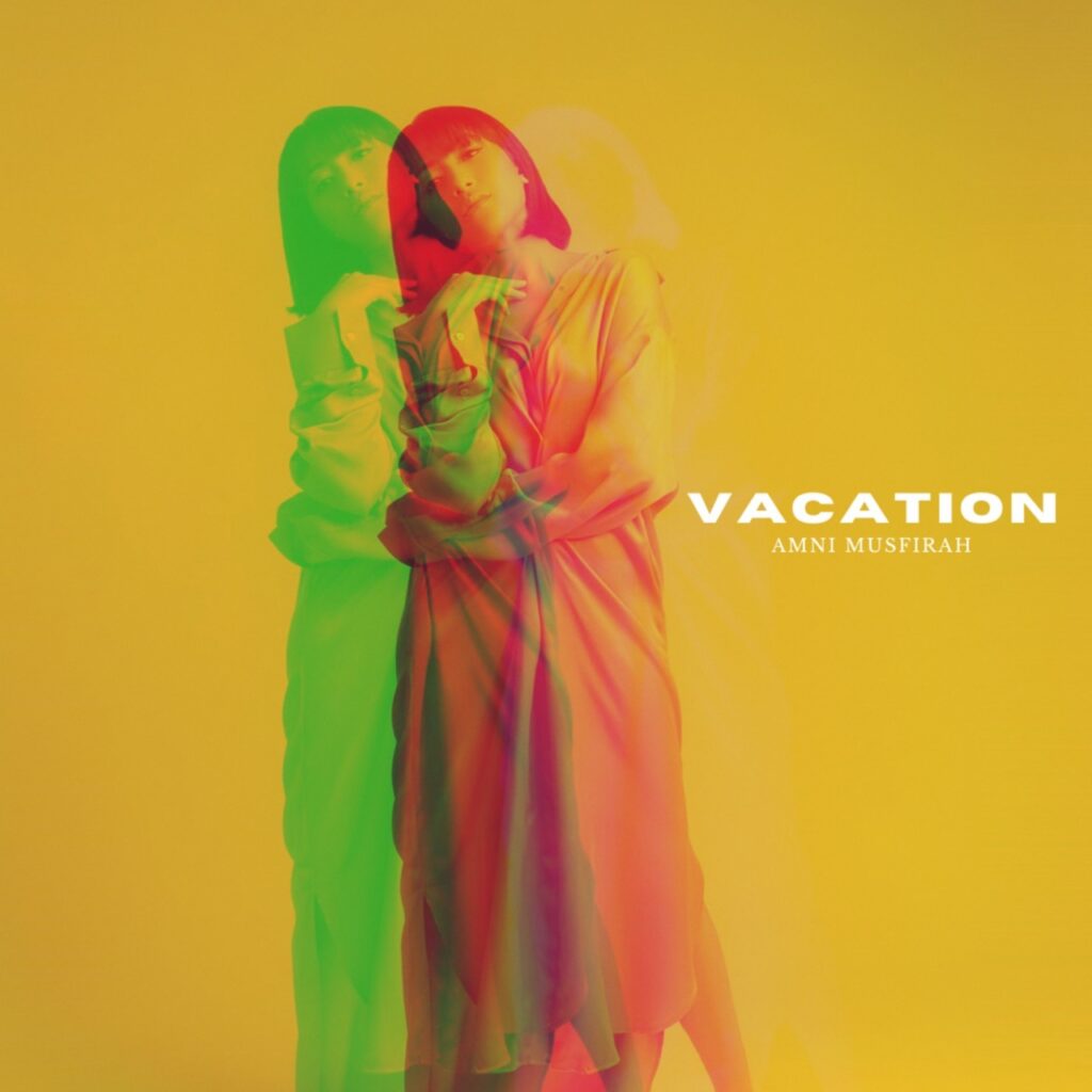 Get Ready for a “Vacation” with Amni Musfirah