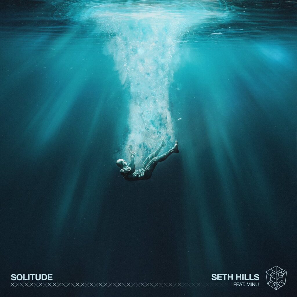 Seth Hills – Solitude (Ft. MINU)