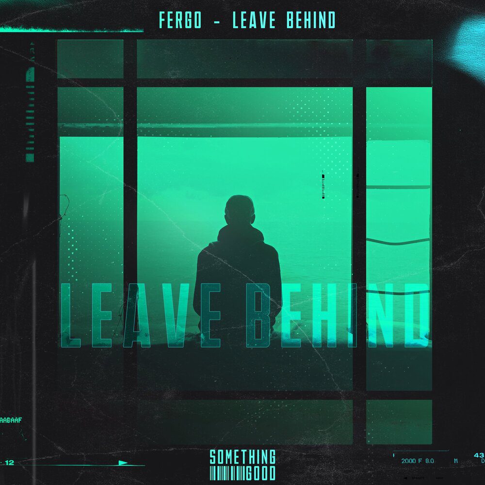 FERGO – Leave Behind