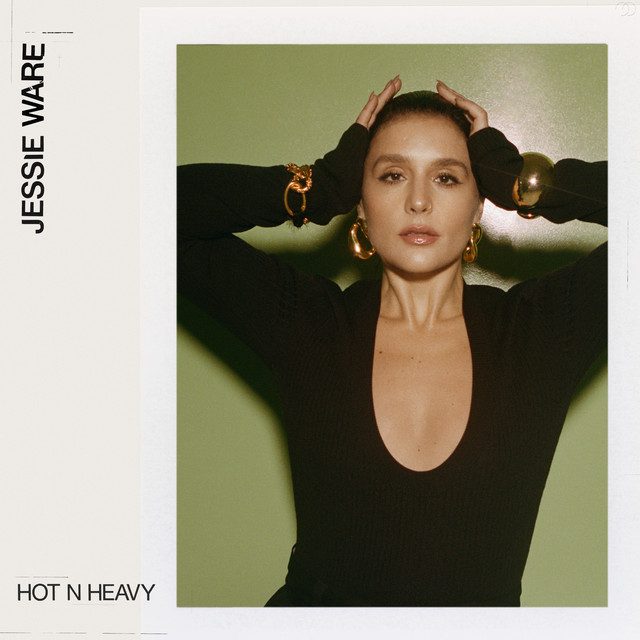 Jessie Ware – “Hot N Heavy”Jessie Ware – “Hot N Heavy”