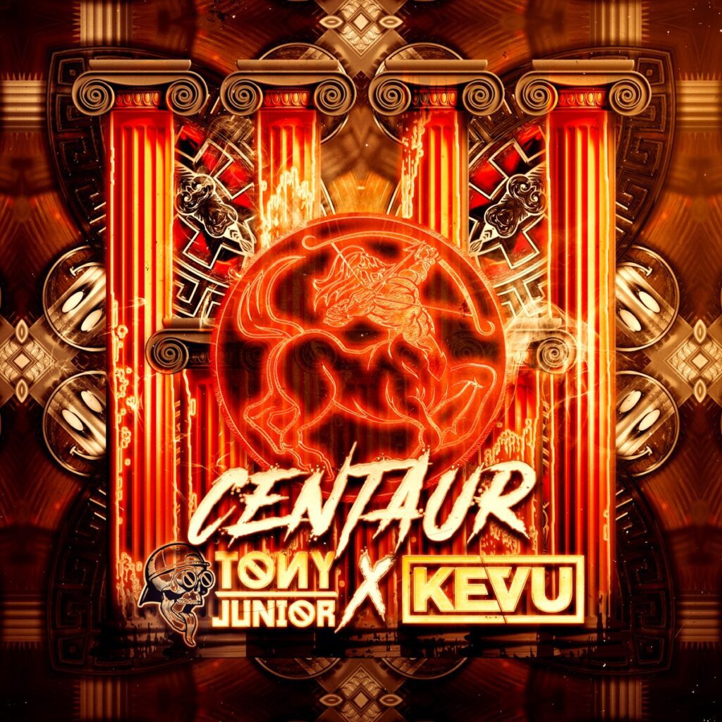 Tony Junior x KEVU – Centaur