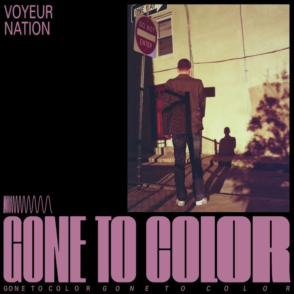 Gone To Color – “Voyeur Nation” (Feat. Carson Cox)Gone To Color – “Voyeur Nation” (Feat. Carson Cox)
