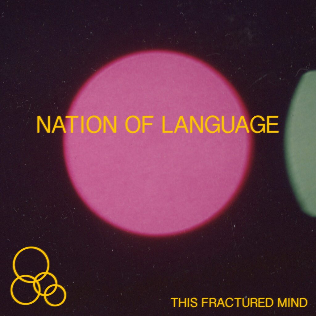 Nation Of Language – “This Fractured Mind”Nation Of Language – “This Fractured Mind”