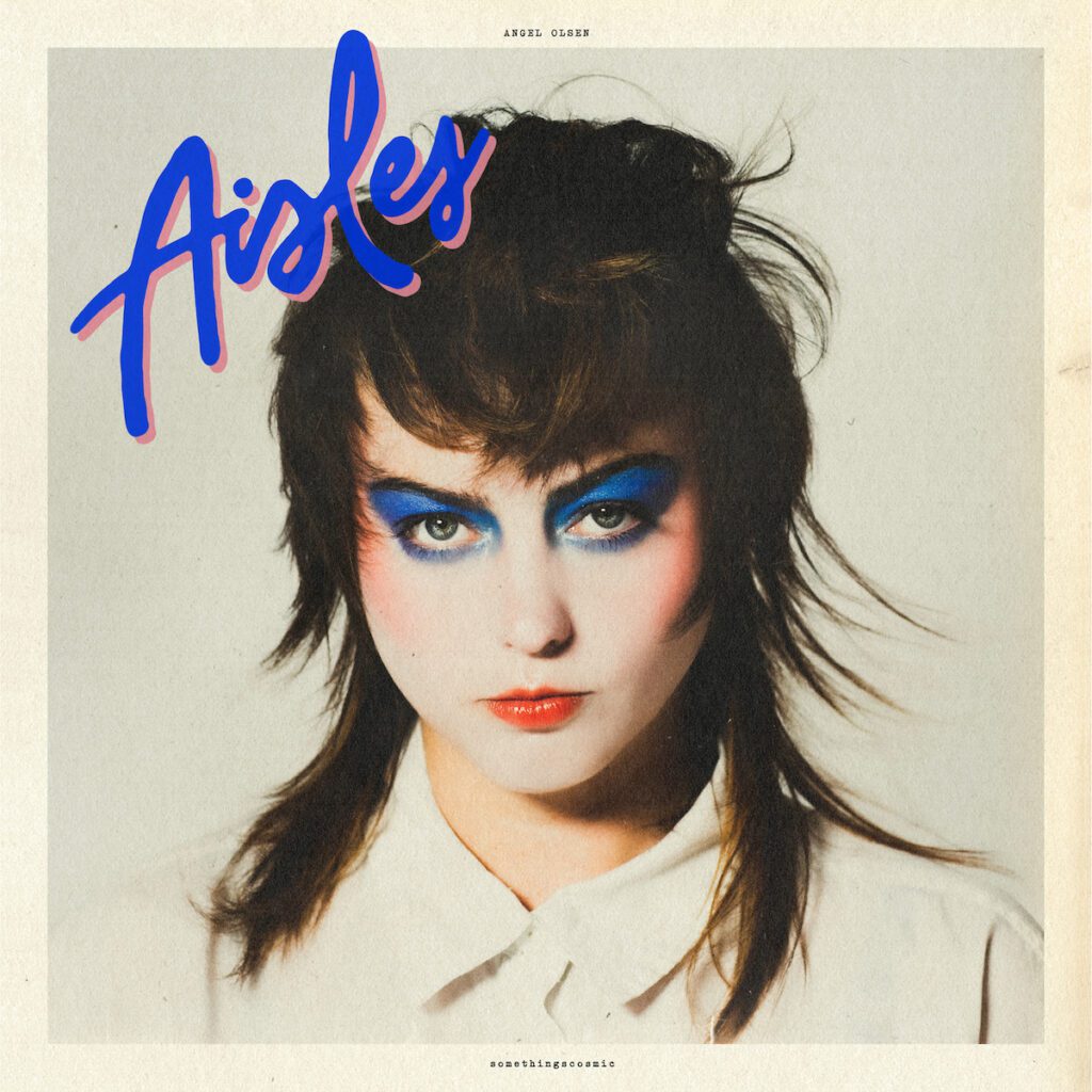 Angel Olsen – “Eyes Without A Face” (Billy Idol Cover)Angel Olsen – “Eyes Without A Face” (Billy Idol Cover)