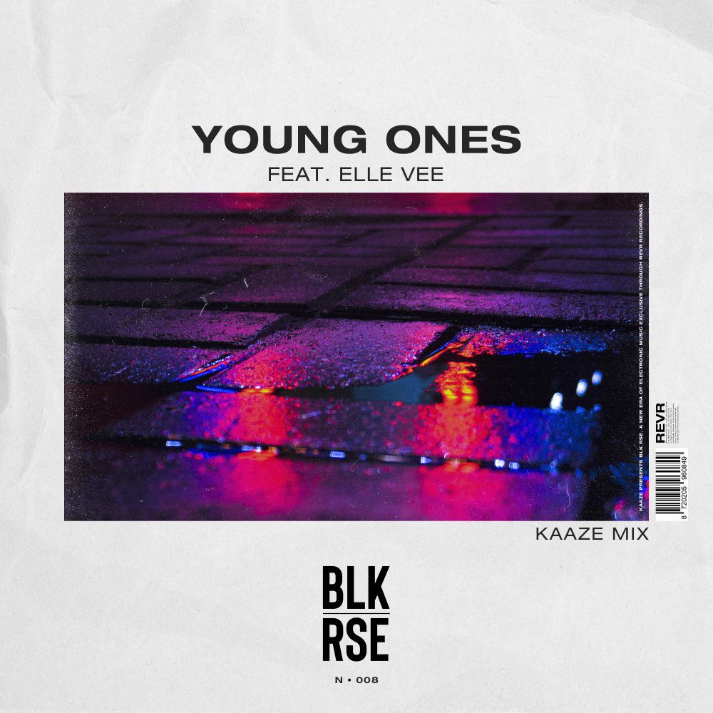 BLK RSE feat. Elle Vee – Young Ones (KAAZE Mix)