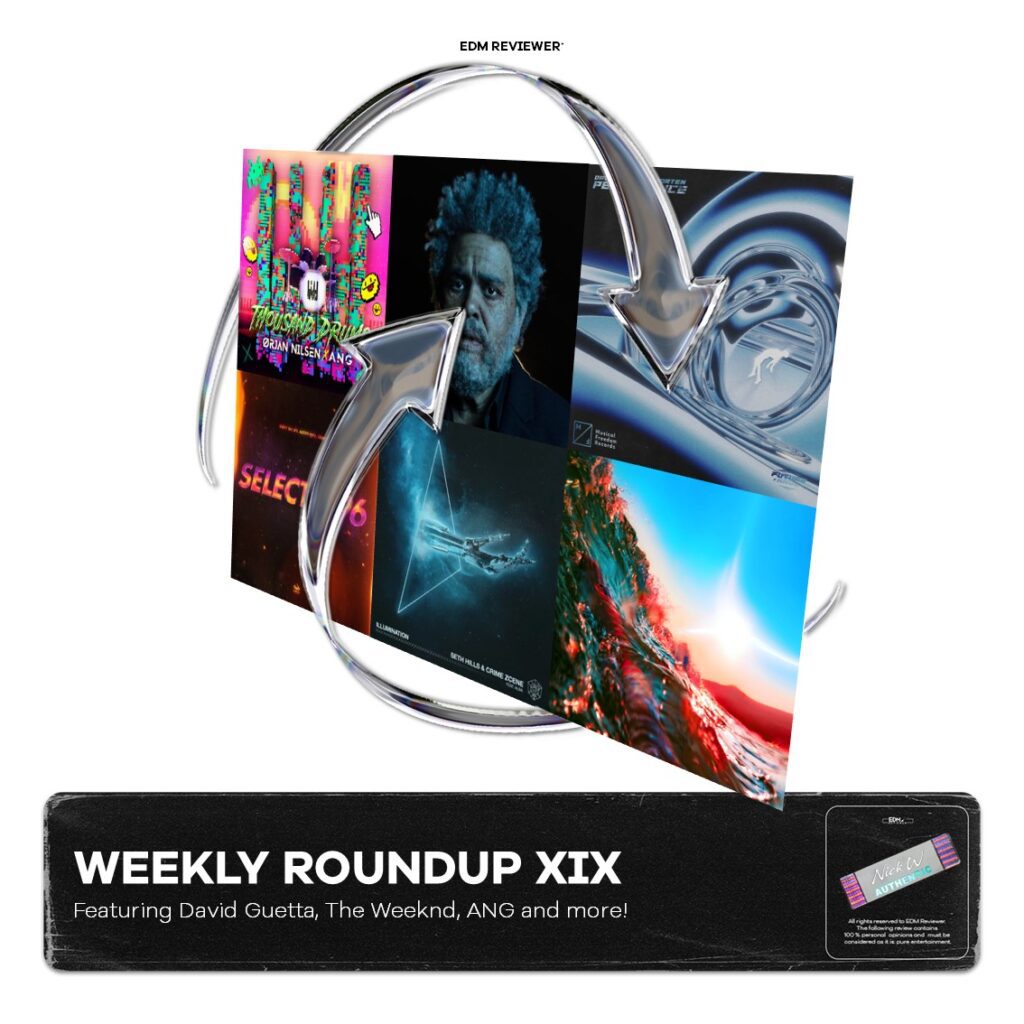 Weekly Roundup XIX (feat. David Guetta, The Weeknd, ANG and more!)