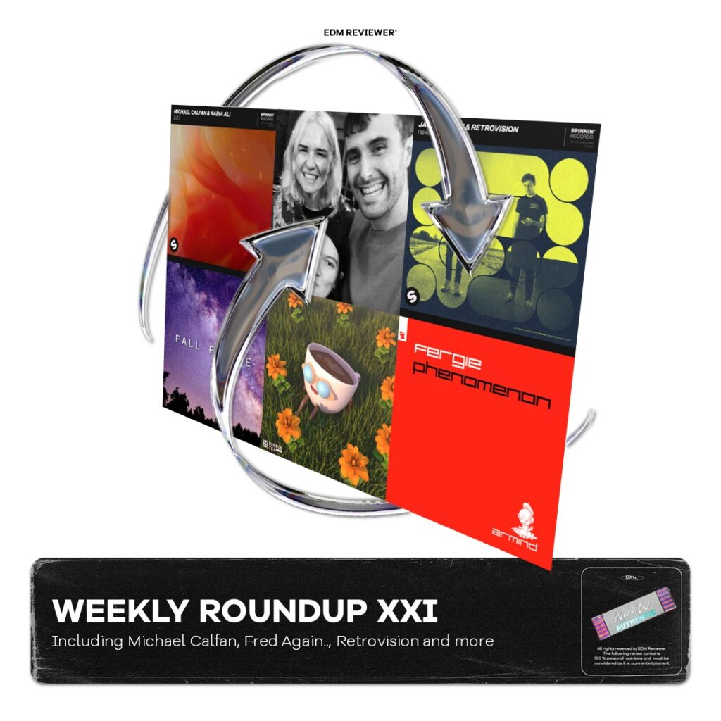 Weekly Roundup XXI (including Michael Calfan, Fred Again.., Retrovision and more)