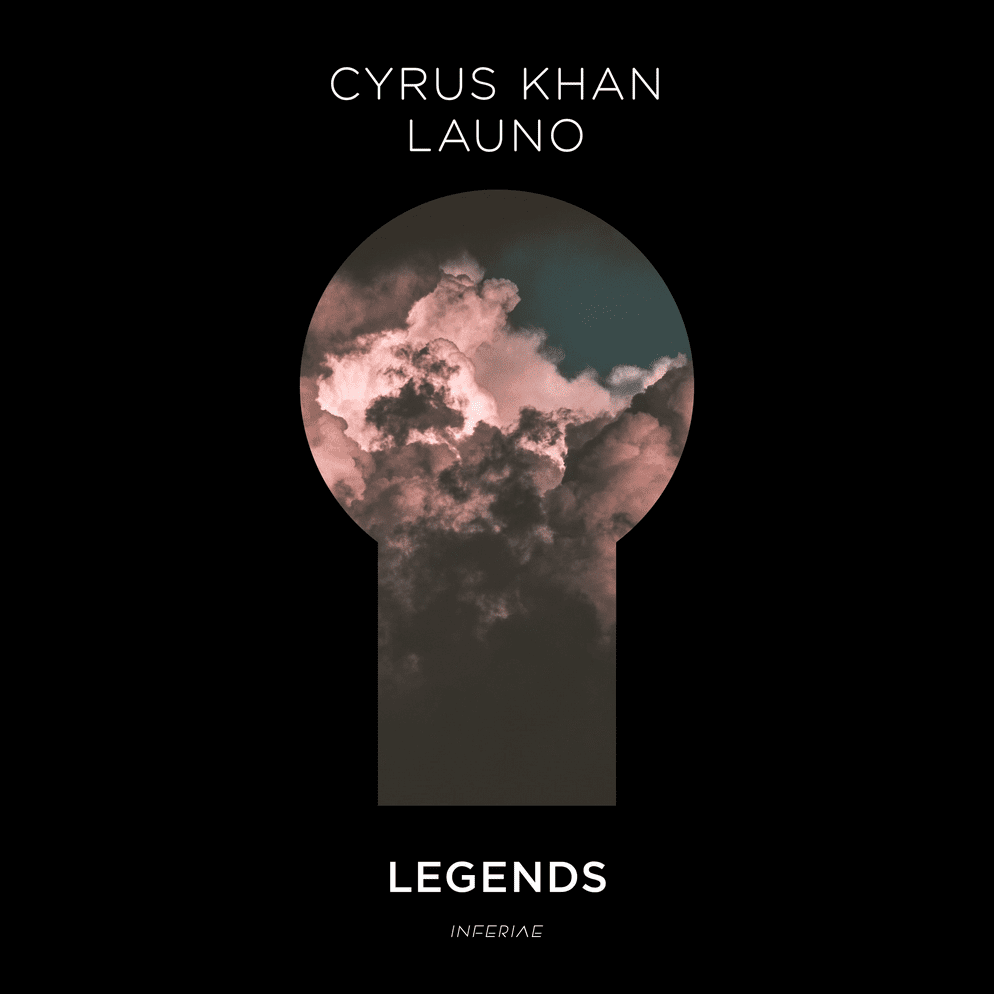Cyrus Khan & Launo – Legends
