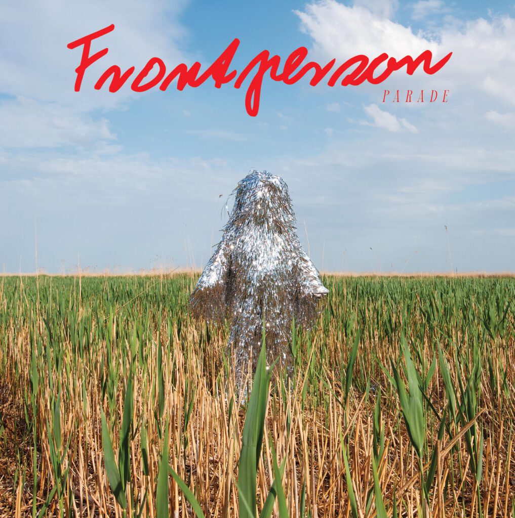 Frontperson – “Parade”Frontperson – “Parade”