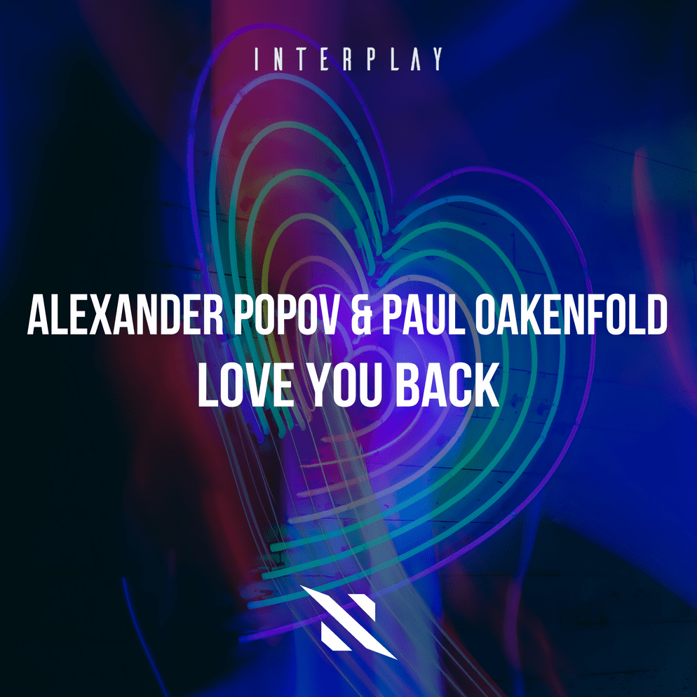 Alexander Popov & Paul Oakenfold – Love You Back