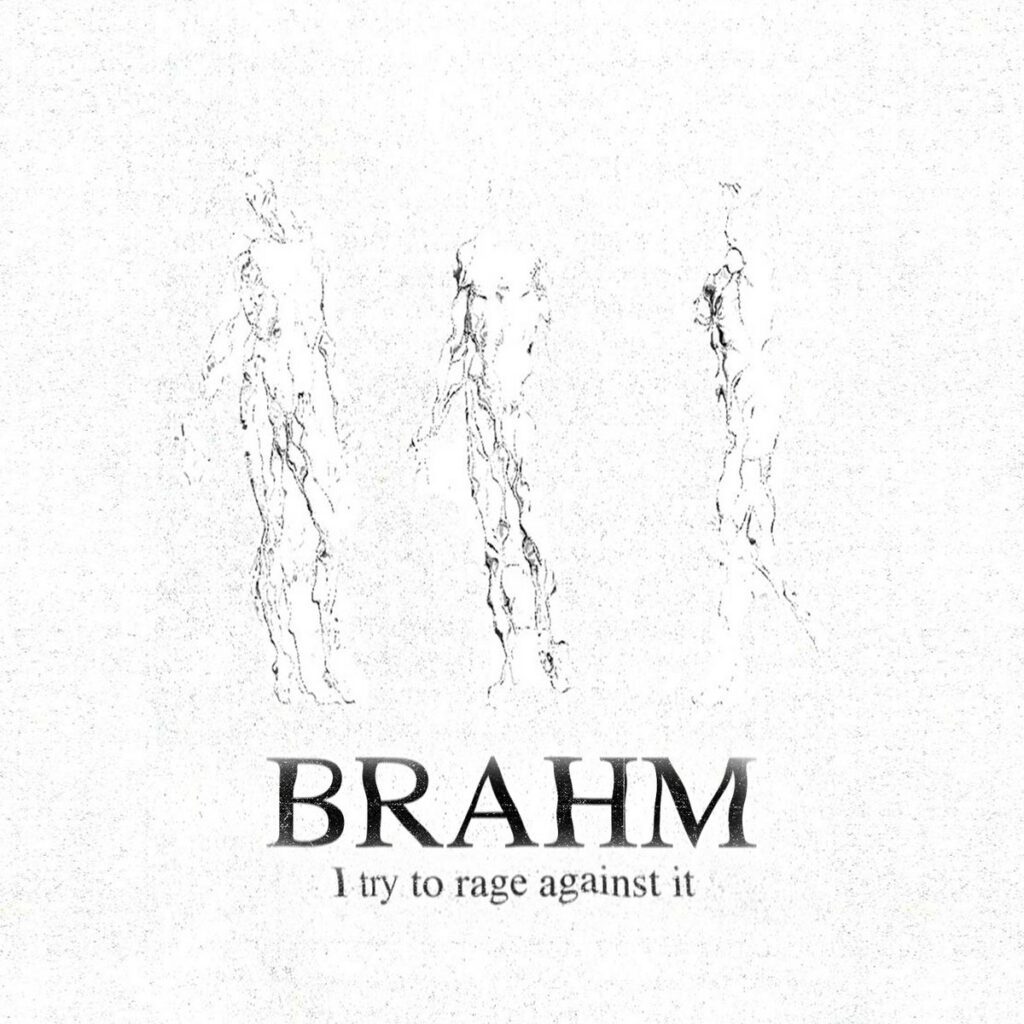 Stream BRAHM’s Quick-Hit Ripshit Screamo EP I try to rage against itStream BRAHM’s Quick-Hit Ripshit Screamo EP I try to rage against it