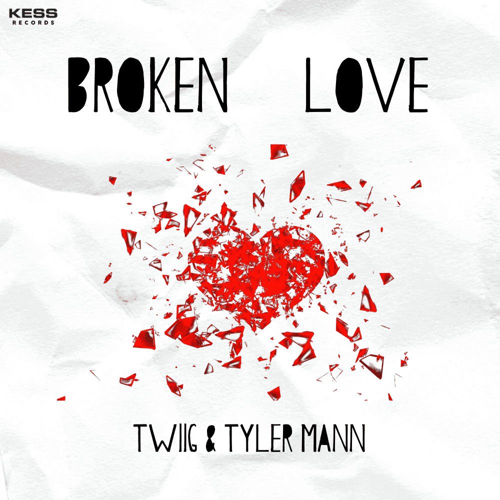 TWIIG & Tyler Mann – Broken Love