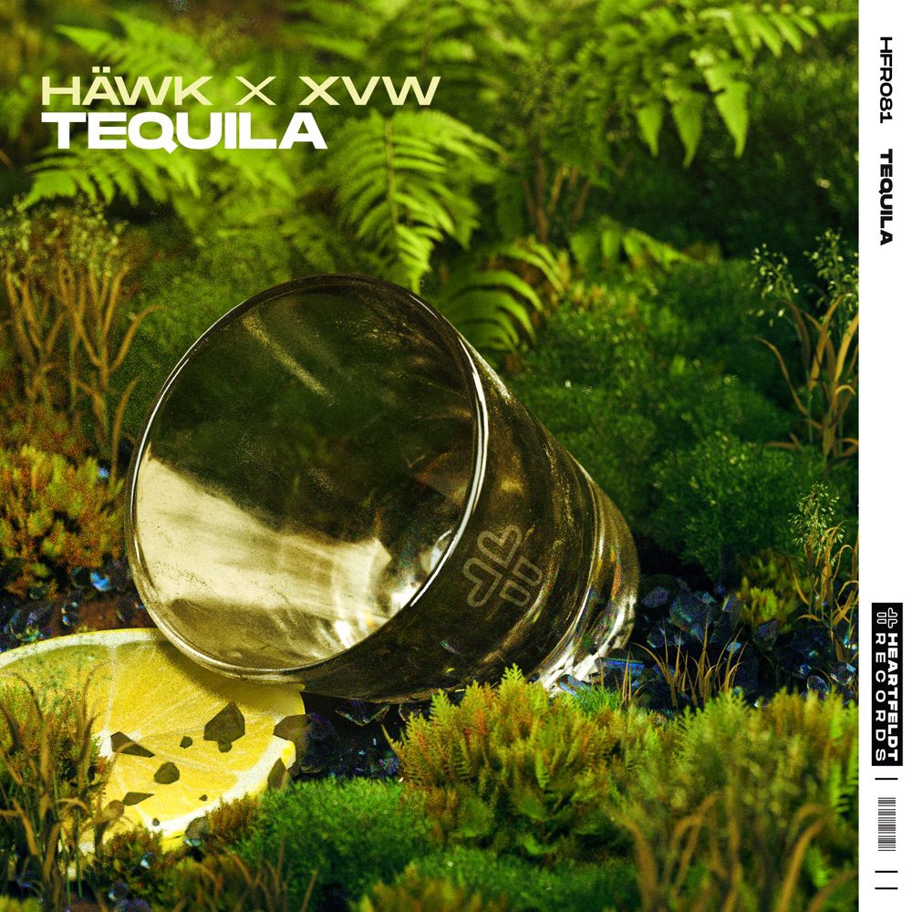 XVW x HÄWK – Tequila