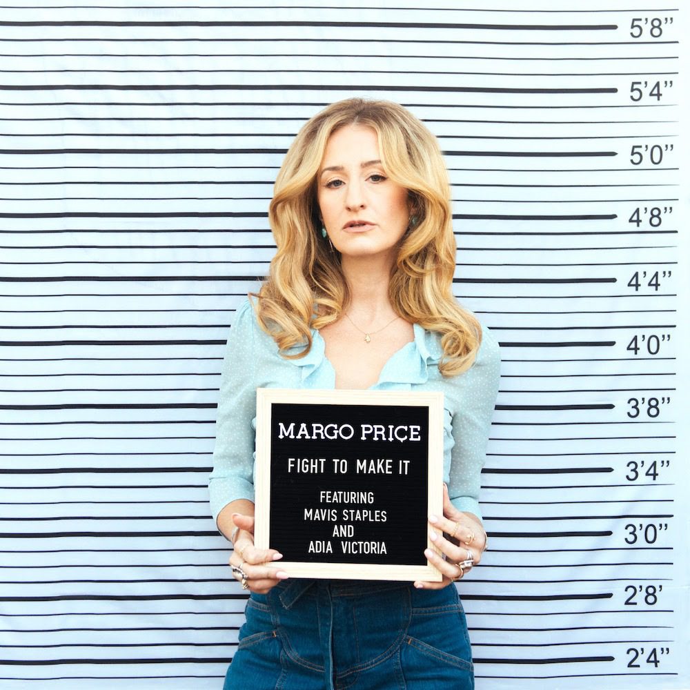 Margo Price – “Fight To Make It” (Feat. Mavis Staples & Adia Victoria)Margo Price – “Fight To Make It” (Feat. Mavis Staples & Adia Victoria)