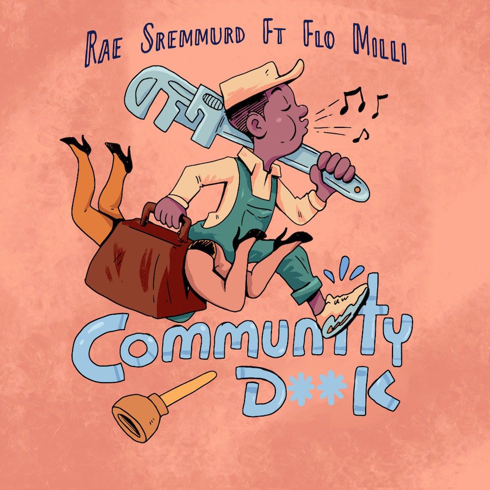 Rae Sremmurd – “Community D**k” (Feat. Flo Milli)Rae Sremmurd – “Community D**k” (Feat. Flo Milli)