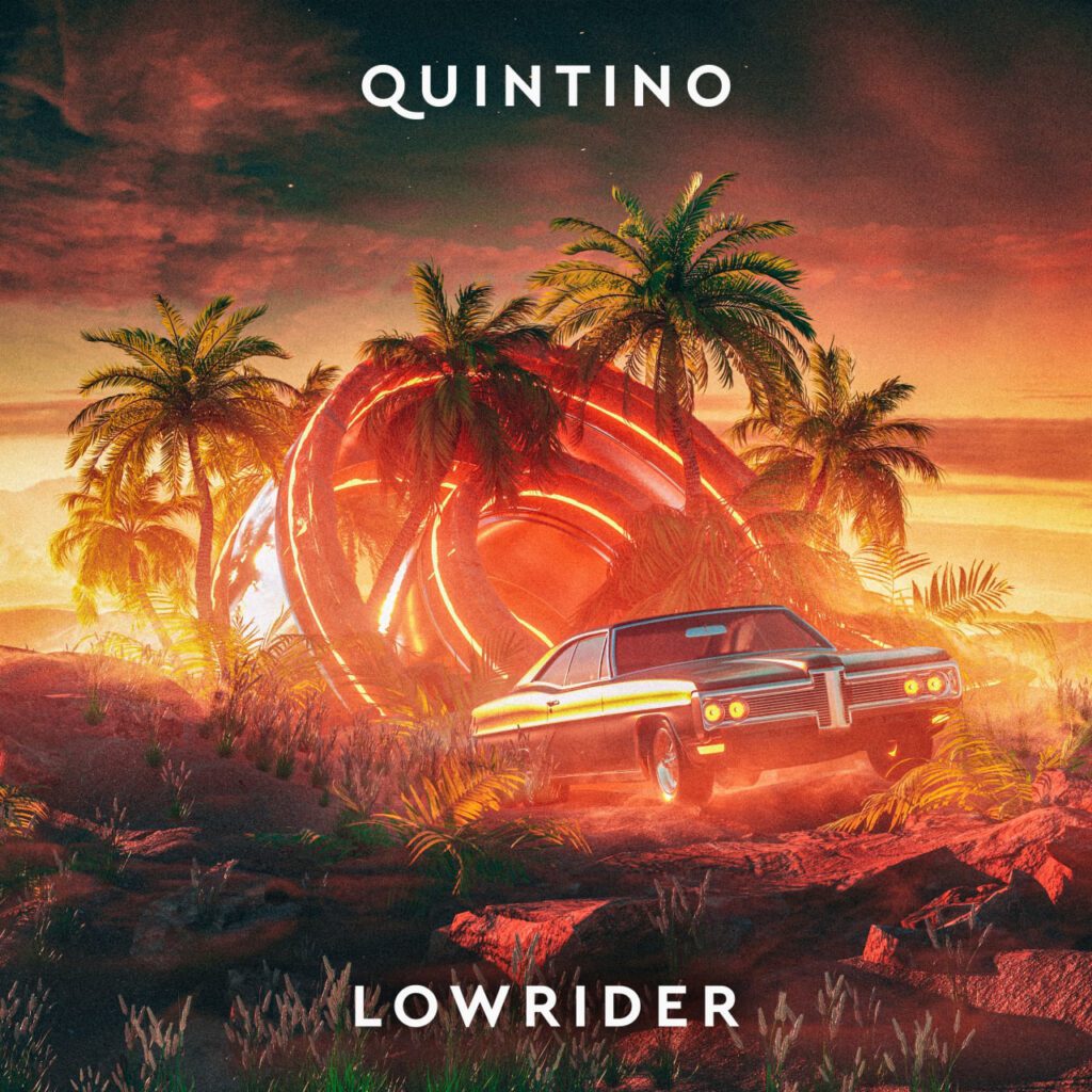 Quintino – Lowrider