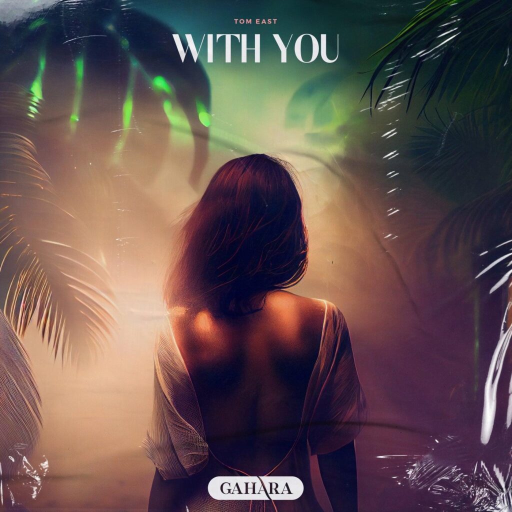 Tom East – With You