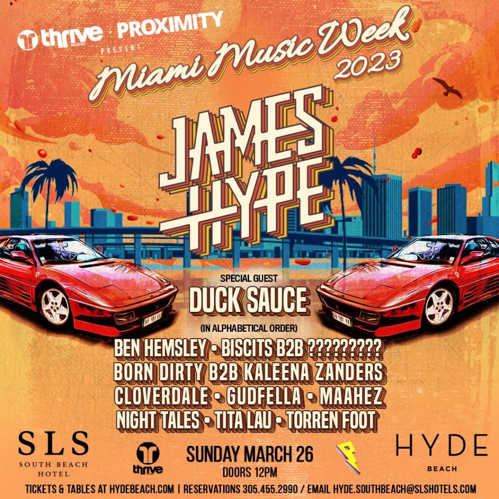 Thrive & Proximity book James Hype, Duck Sauce, Cloverdale and more for MMW 2023