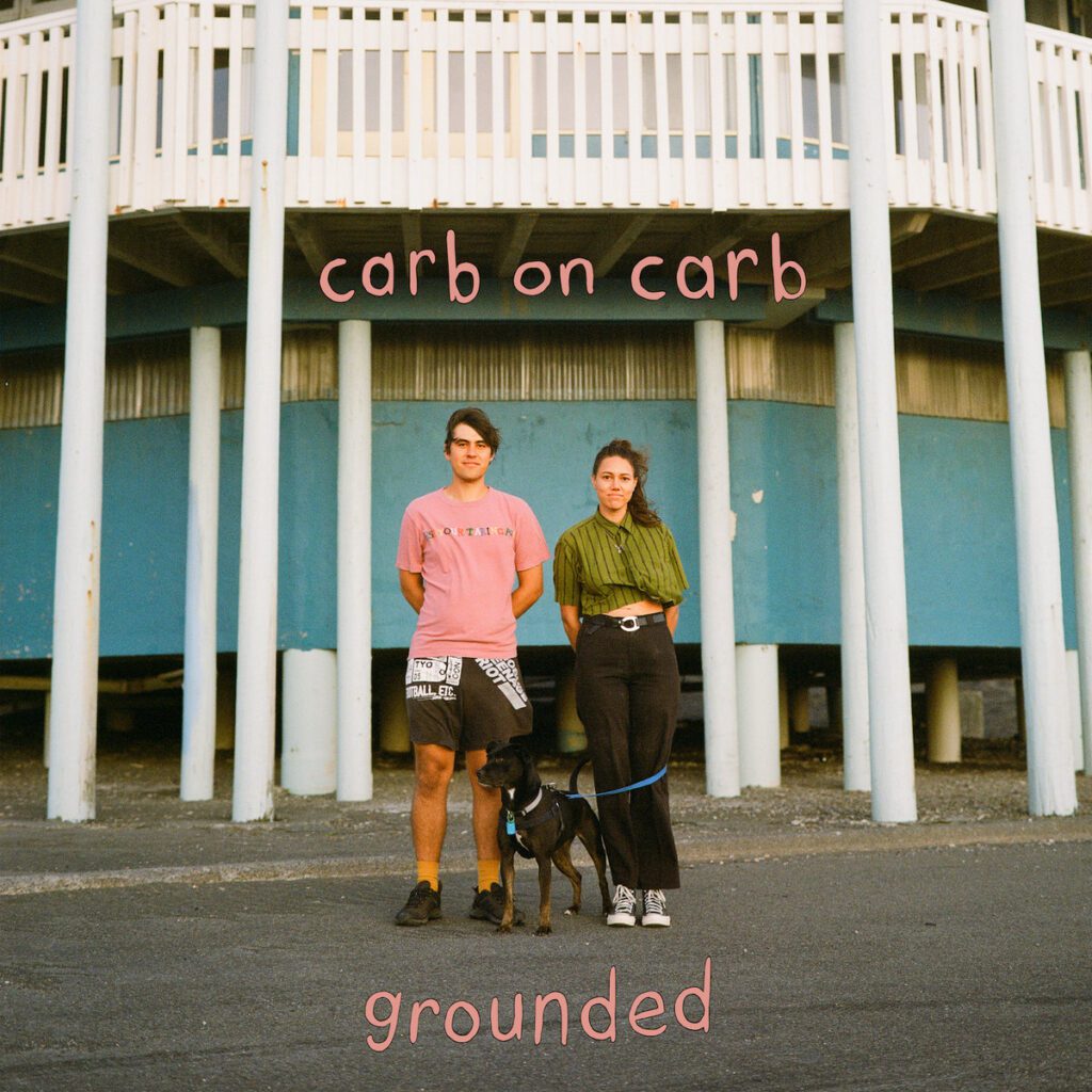Carb On Carb – “Grounded”