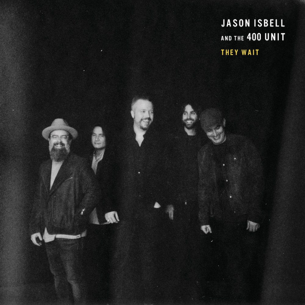 Hear Jason Isbell And The 400 Unit’s Previously Unreleased “They Wait”
