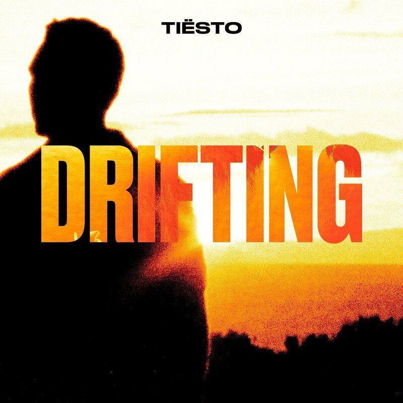 Tiësto Drops Incredible New Single “Drifting”