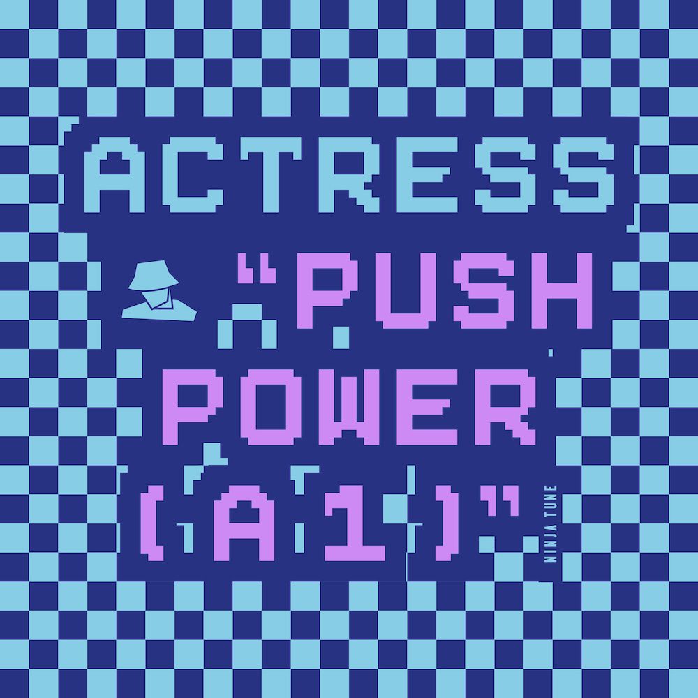 Actress – “Push Power ( a 1 )”
