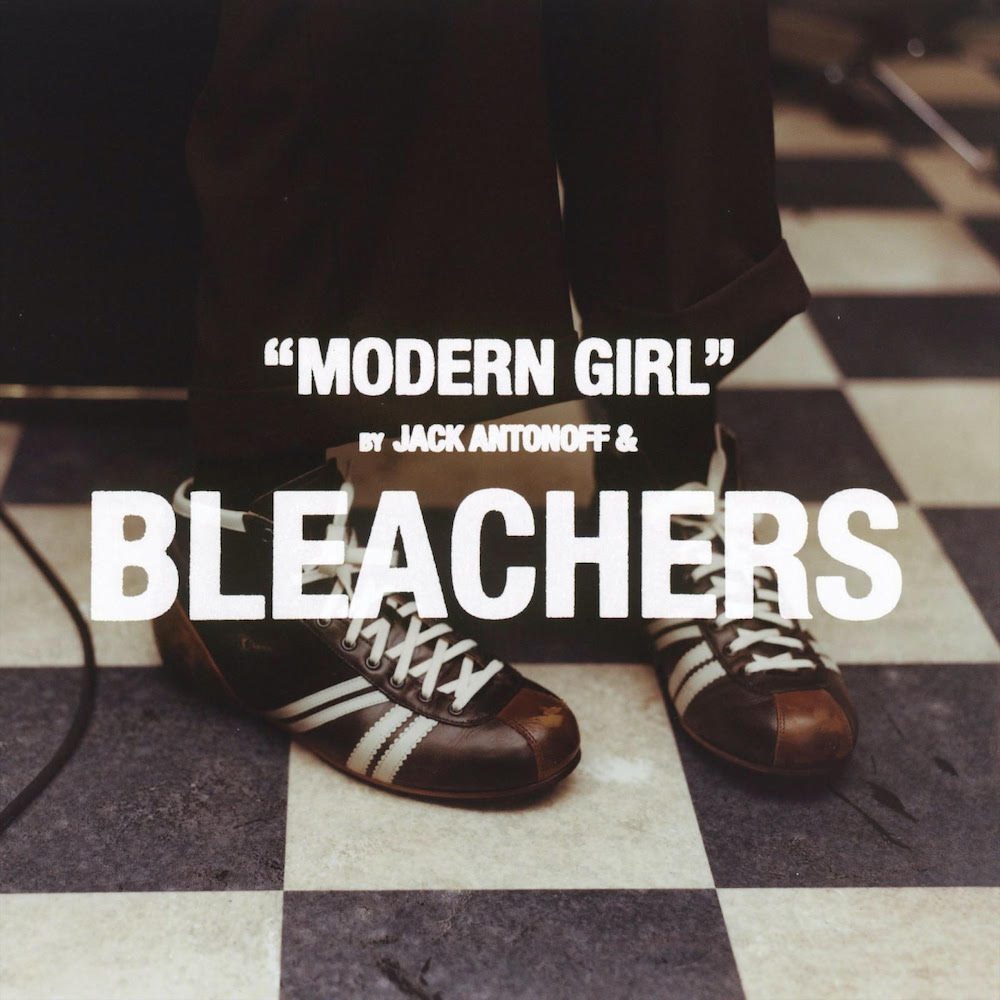 Bleachers – “Modern Girl”