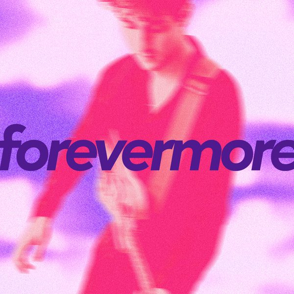 Roosevelt outshines with his latest EP, “Forevermore”!
