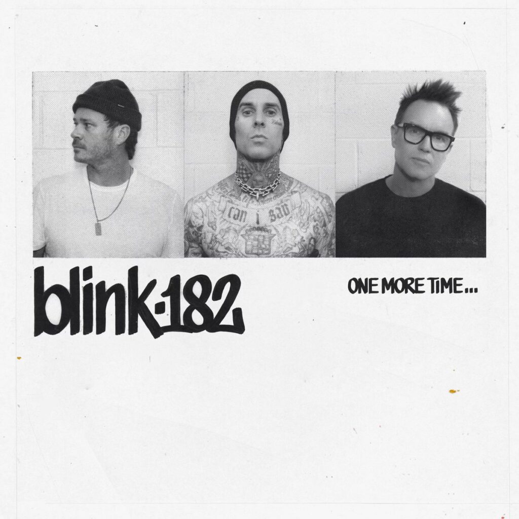 Blink-182 – “You Don’t Know What You’ve Got”