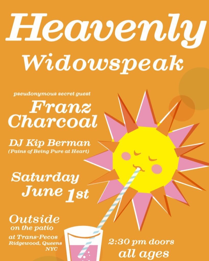 Heavenly add 3rd NYC show with Widowspeak, Franz Charcoal & DJ Kip Berman