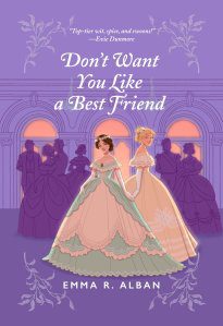 Don’t Want You Like A Best Friend by Emma Alban (2024)