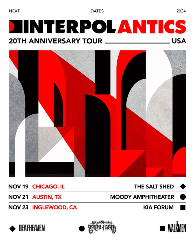 Interpol announce US ‘Antics’ 20th anniversary shows w/ Deafheaven, The Walkmen & Trail of Dead