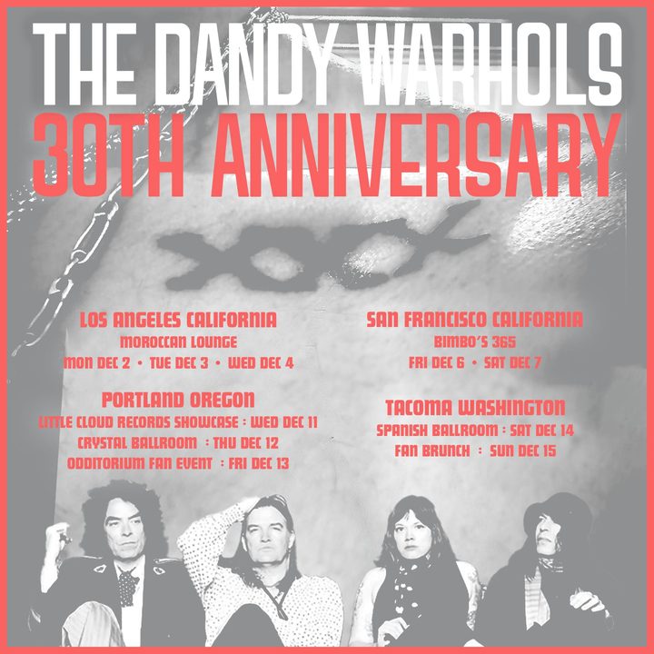 dandy warhols 30th anniversary shows