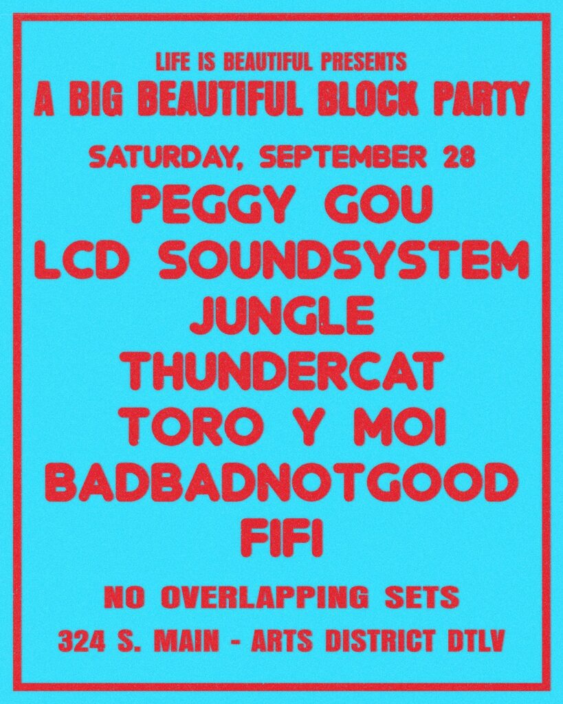 Life is Beautiful Block Party Saturday