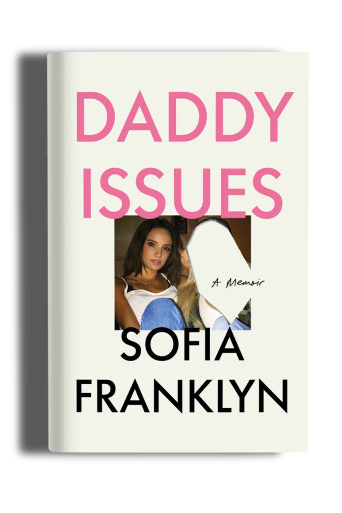 Sofia Franklyn Is Writing a Memoir About the ‘Call Her Daddy’ Fallout